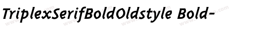 TriplexSerifBoldOldstyle Bold字体转换